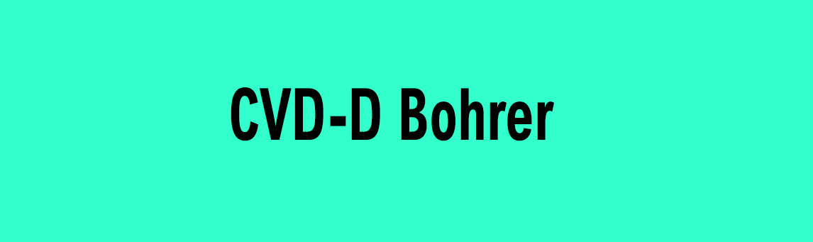 CVD-D  Bohrer